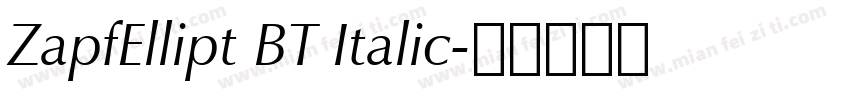 ZapfEllipt BT Italic字体转换